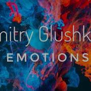 Dmitry Glushkov My Emotions