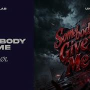 Galal Sol Somebody Give Me