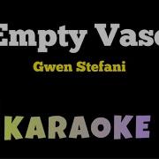 Gwen Stefani Empty Vase
