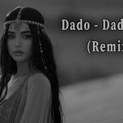 Dado Dado Nado Cover Remix Deephouse Хиты Ремикс