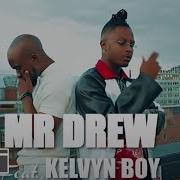 Mr Drew Later Feat Kelvyn Boy