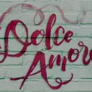 Dolce Amore Song