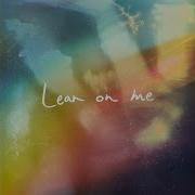 Sleeping At Last Lean On Me