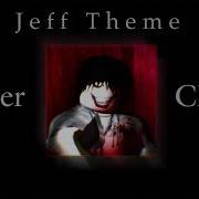 Jeff The Killer Chase Theme