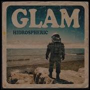 Glam Hidrospheric Vol I