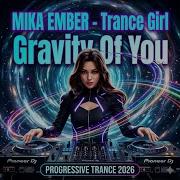 Mika Ember Gravity Of You