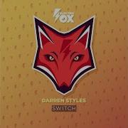 Switch Extended Mix От Darren Styles
