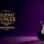 Highway Hunger Texas Boogie Shuffle