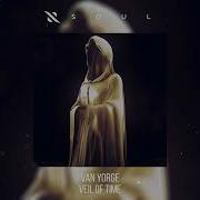 Van Yorge Veil Of Time