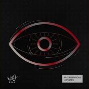 Bad Intentions Monster