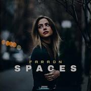 Faraon Spaces Original Mix