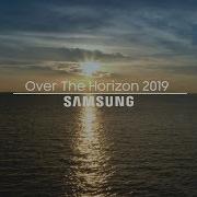Samsung Over The Horizon 2019