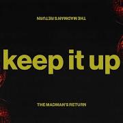Keep It Up