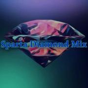 Sparta Diamond Mix Reupload