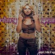 Britney Spears Oops I It Again High Tone