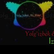 Yolģizbek Izladim