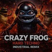 Crazy Frog Hard Industrial Techno Remix