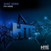 Just Josh I M Here