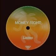 Lastep Money Right