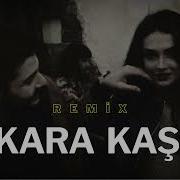 Kara Kash Remix