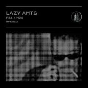 Lazy Ants H24