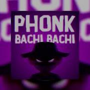 Bachi Bachi Phonk Slowed