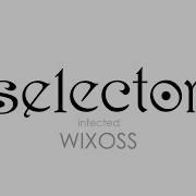 Wixoss Op