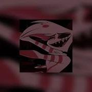 Addict Hazbin Hotel Speed Up