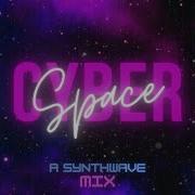 Synth Cyber Space Megamix