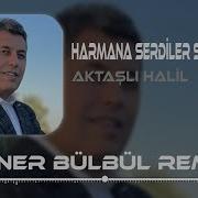 Harmana Serdiler Sarı Samanı Remix
