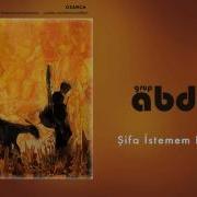 Grup Abdal Şifa Istemem Balından