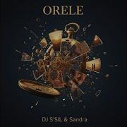 Dj S Sil Orele Feat Sandra