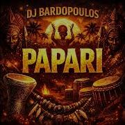 Dj Bardopoulos Papari