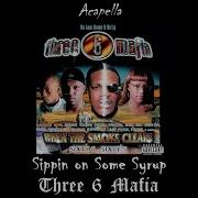 Three 6 Mafia Acapella